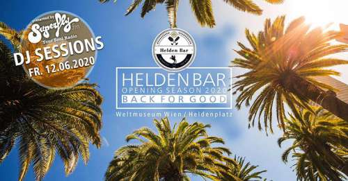 Ankündigungsplakat 'Heldenbar Opening Season 2020 Back for good' mit Palmen und 'DJ Sessions presented by Superfly.fm your Soul Radio'